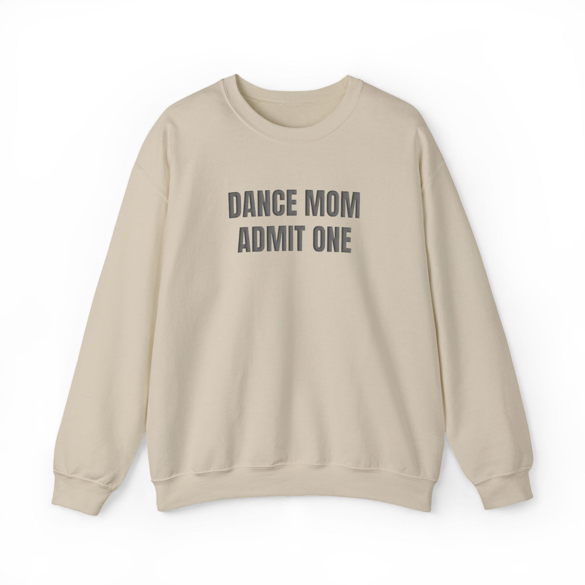 Dance Mom Admit One Puff Crewneck