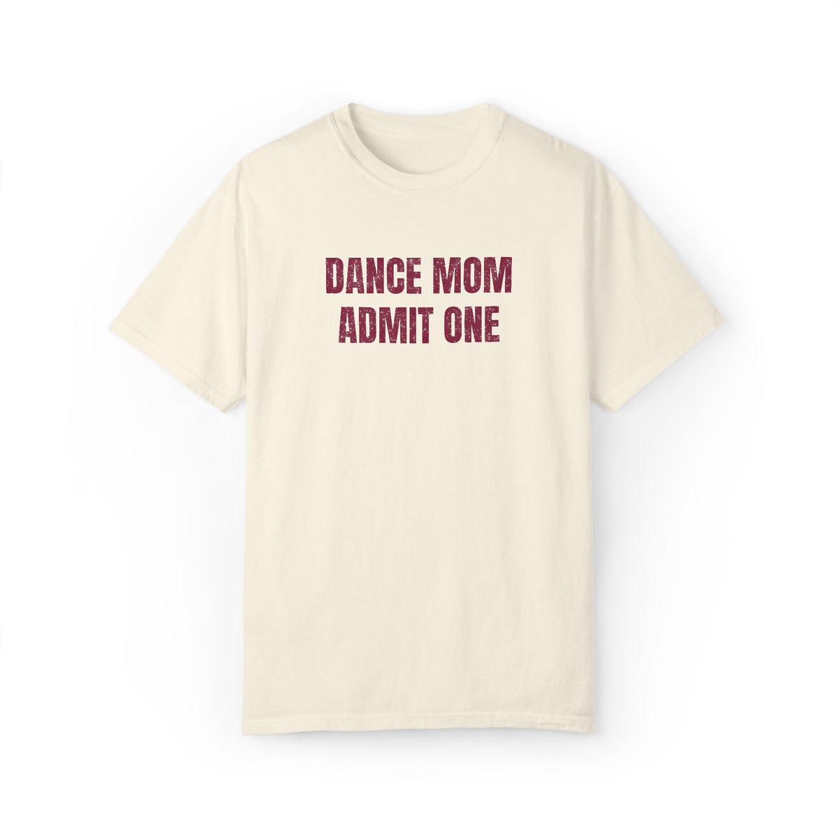 Dance Mom Admit One Glitter Tee