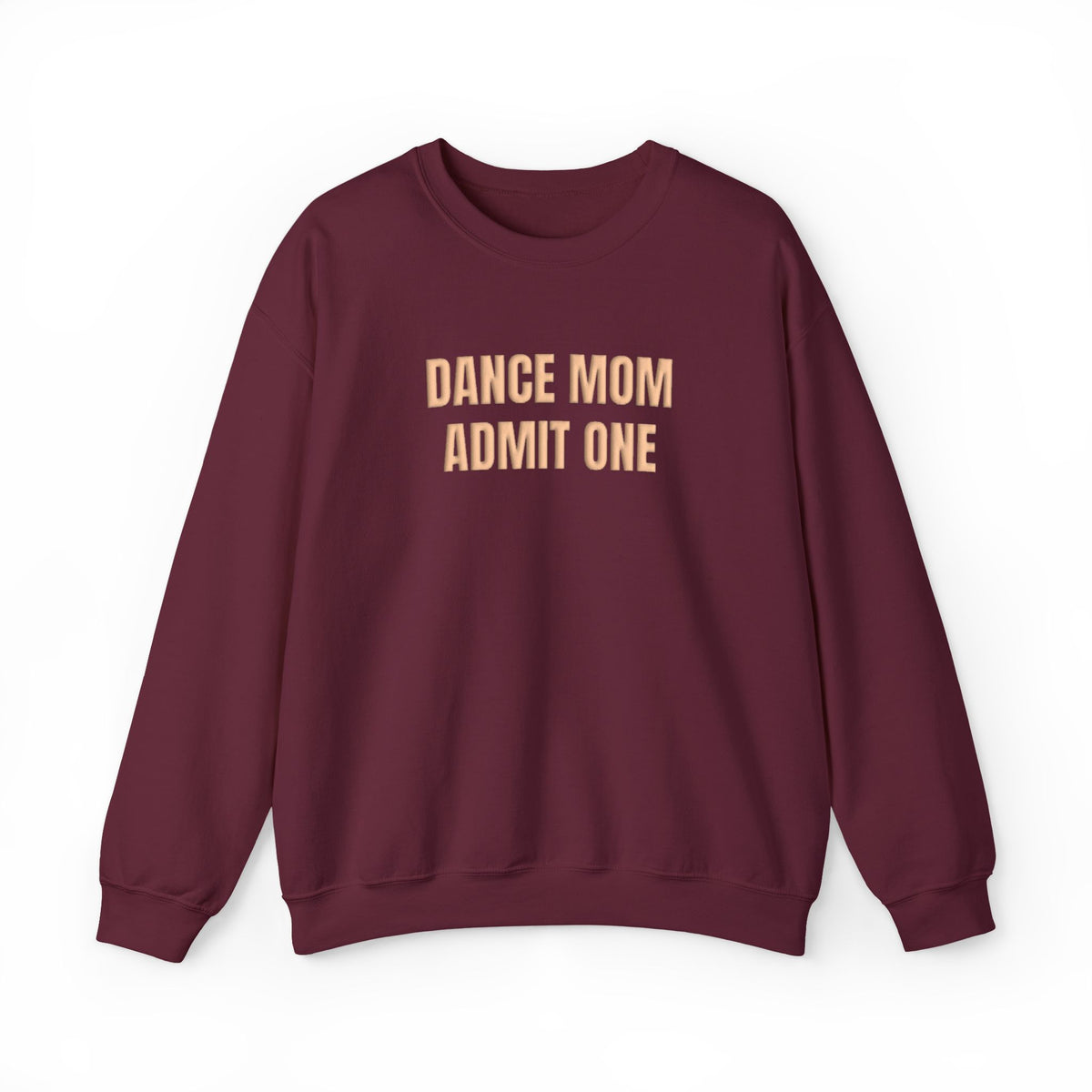 Dance Mom Admit One Puff Crewneck