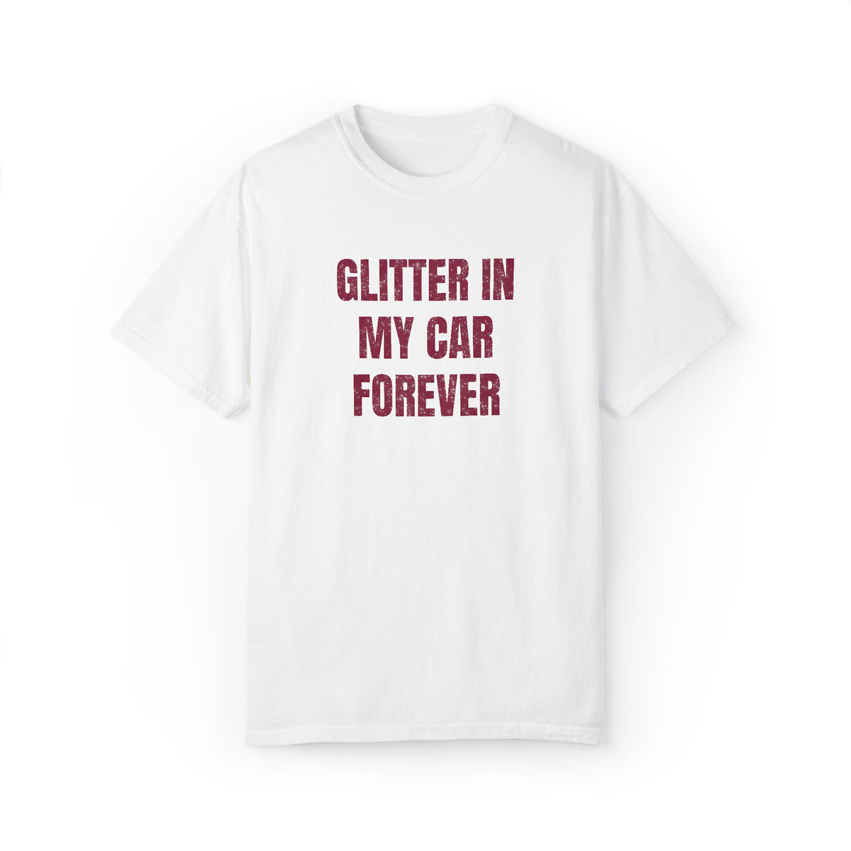 Glitter in My Car Forever Glitter Tee