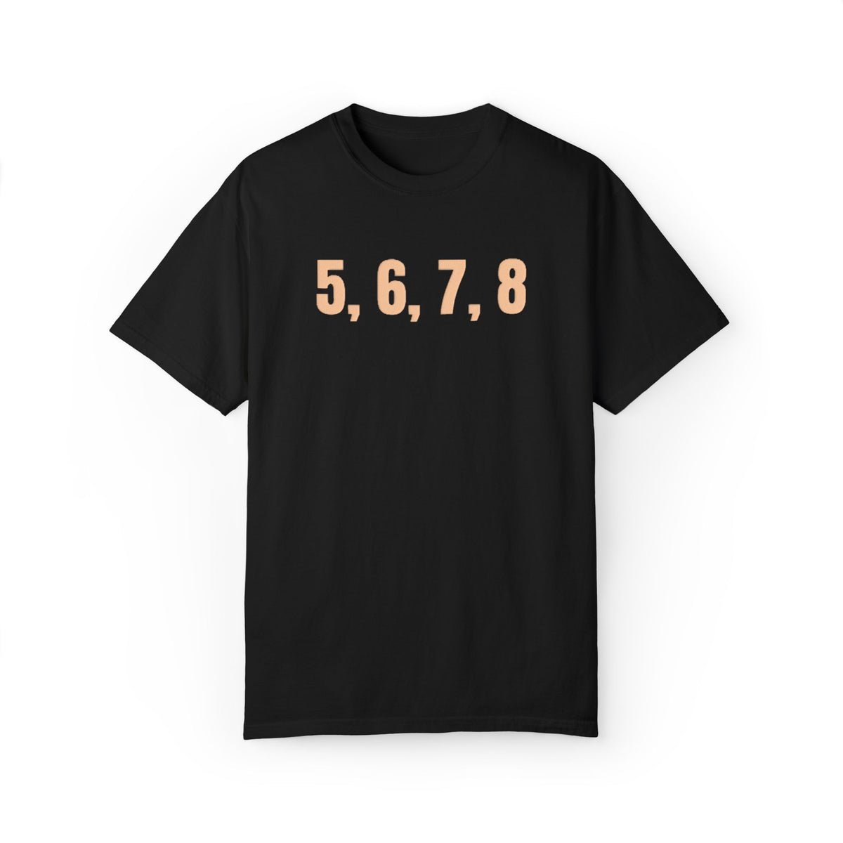 5, 6, 7, 8 Puff Tee