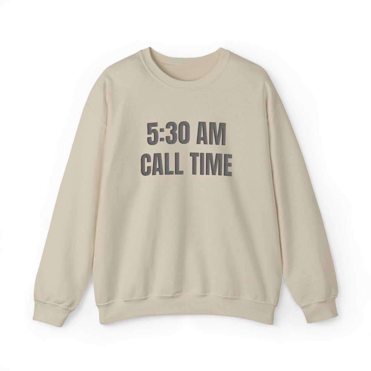 5:30 AM Call Time Puff Crewneck