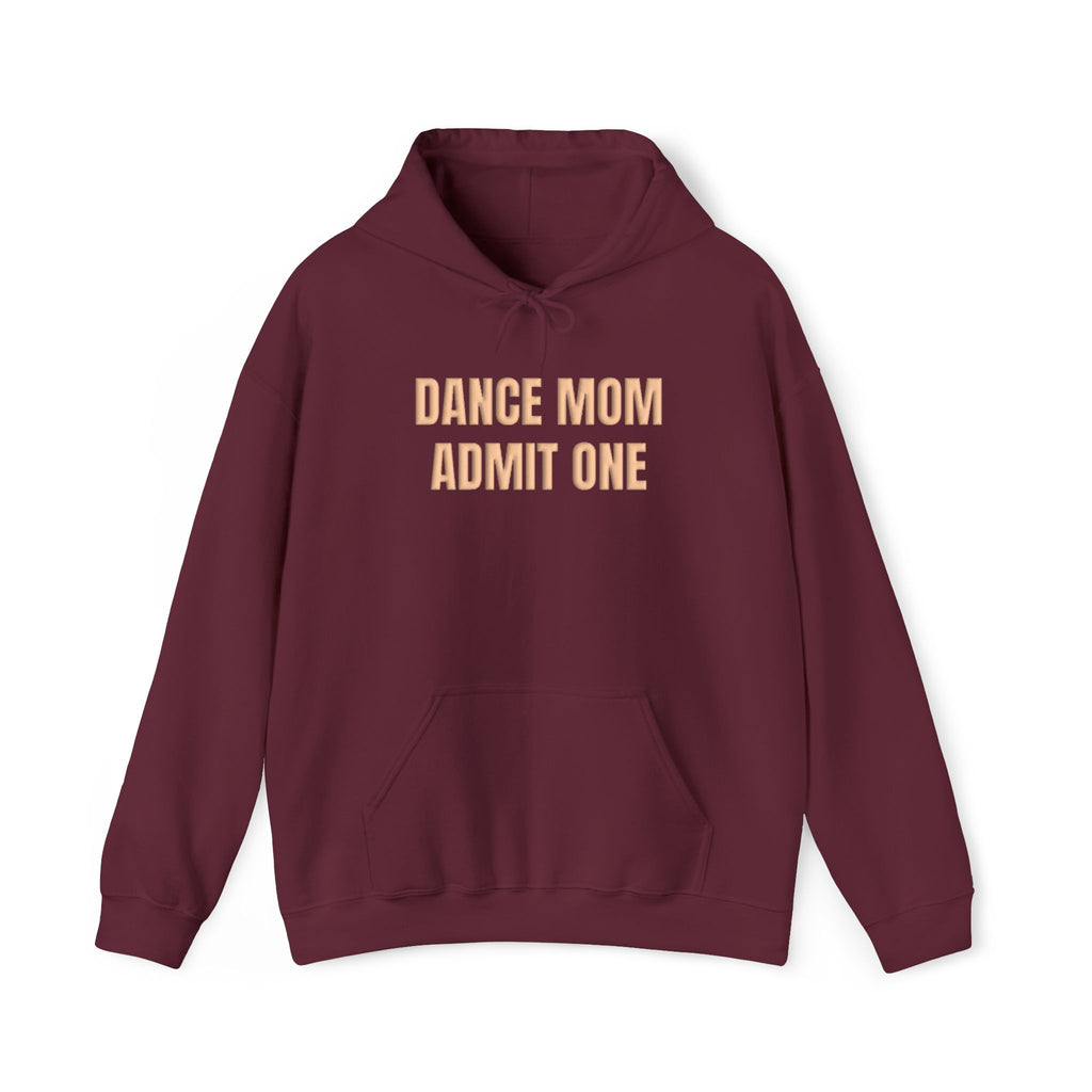 Dance Mom Admit One Puff Hoodie