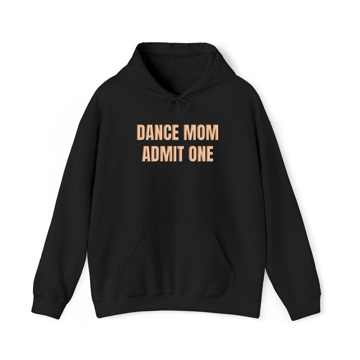 Dance Mom Admit One Puff Hoodie