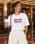 Lifestyle photo of the Dance Mom Admit One Glitter Tee in White